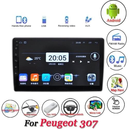 Car Android Multimedia System For Peugeot 307 2001 2011 2012 2013 2014 Radio GPS Navigation HD Screen DVR Driving Video Recorder