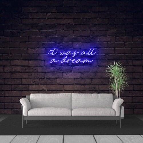 Custom Made it was all a dream Neon Sign Wall Lights Party Wedding Shop Window Restaurant Birthday Decoration