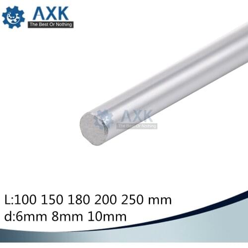 AXK 100mm150mm200mm220mm240mm250 mm Smooth Rods 6mm 8mm 10mm Linear Shaft Rail 3D Printers Parts Chrome Plated Guide Slide Part
