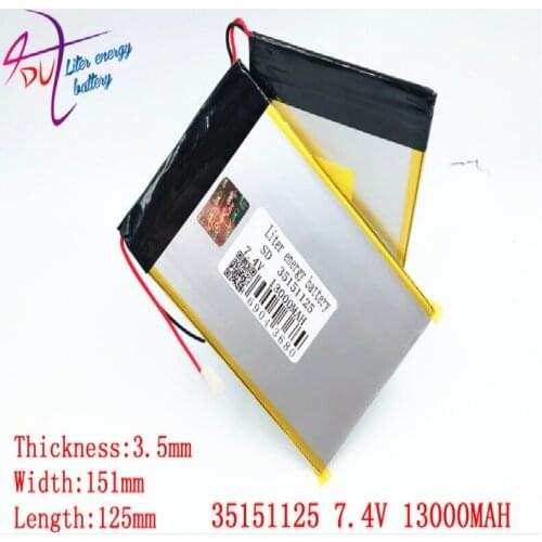 35151125 7.4V 13000mAh 3.5*151*125mm DIY U30GT, U30GT1, U30GT2 dual four-core tablet pc Rechargeable batteries