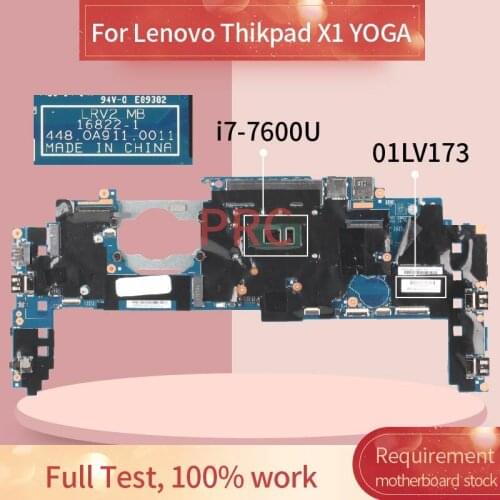 01LV173 For Lenovo Thikpad X1 YOGA I7-7600U 16GB Notebook Mainboard LV2 MB 16822-1 448.0A911.0011 SR33Z DDR4 Laptop motherboard