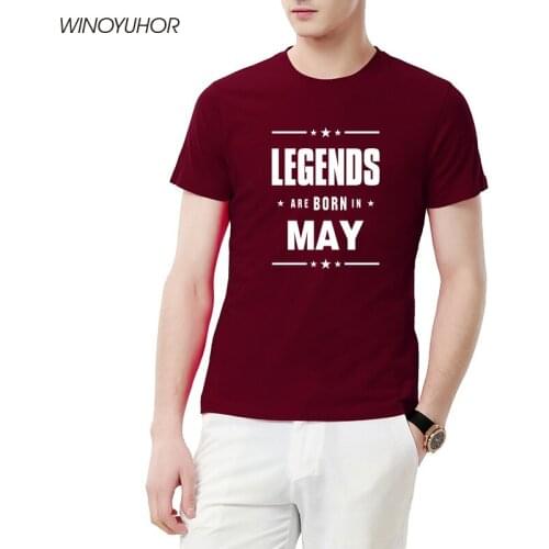 LEGENDS ARE BORN IN MAY Print T-shirt Men Fashion Short Sleeve Cotton T Shirt Birthday Gift Tees Hipster Brand Clothes