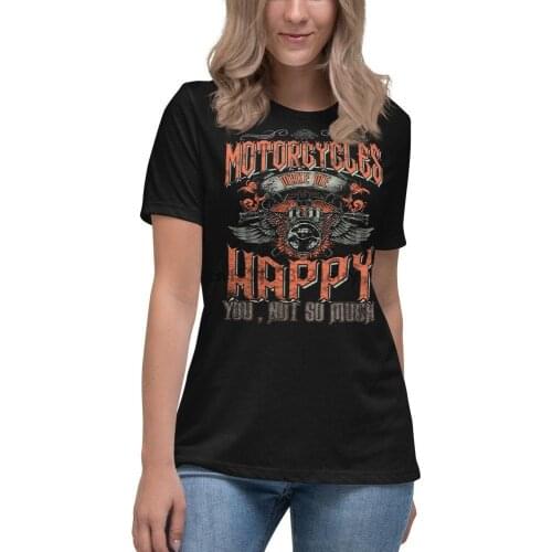 Motorcycles Make Me Happy Biker T shirt Biker Mom Mothers Day Sexy Biker Chic Biker Babe Lady Rider Tees Wife Girlfriend Gift