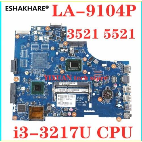 For DELL inspiron 15 3521 5521 laptop motherboard With i3-3217U CPU DDR3 VAW00 LA-9104P original mainboard