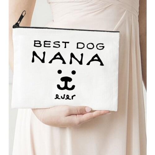 Best Dog Nana Cosmetic Pouch Canvas Reusable Lipstick Bag Travel Toiletry Bags Storage Purse Dog Cute Makeup Bag Casual