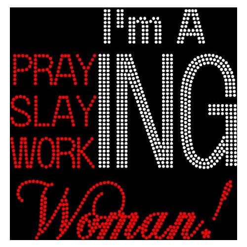 Free shipping I'm a Praying Slaying working Woman! Rhinestone Transfer for garments