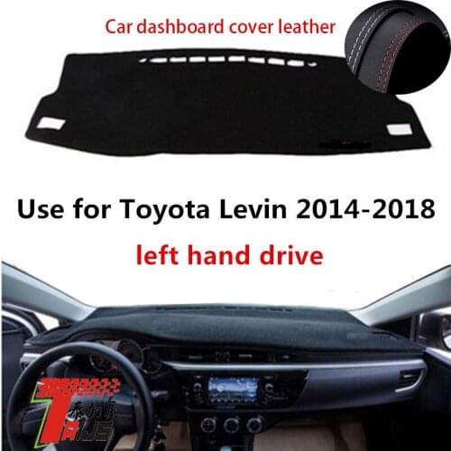 TAIJS Factory protective Casual Sun shade Leather Car Dashboard Cover For TOYOTA Levin 2014 2015 2016 20172018 Left hand drive