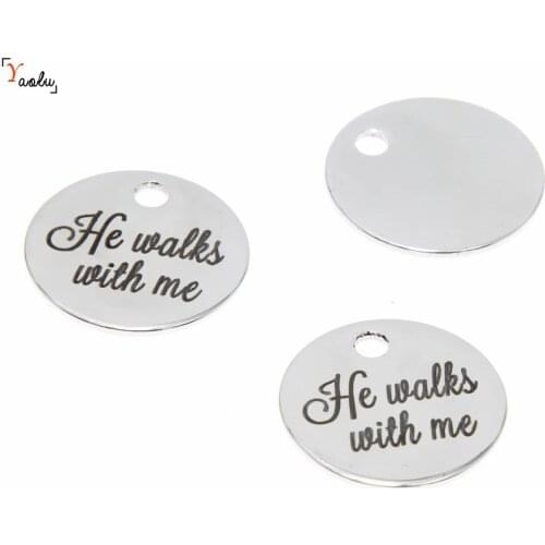10pcs/lot God charm He Walks With Me Stainless steel message Charm pendant 20mm