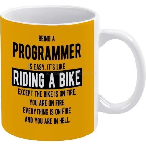 Being A Programmer Is Easy. Its Like Riding A Bike-Funny Programming Jokes-Light Color White Mug To Friends and Family Creative