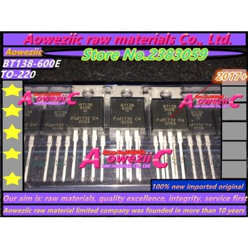 Aoweziic 2017+ 100% new imported original BT138-600E BT138 TO-220 12A 600V transistor BT152-600R BT152 TO-220 20A 600V