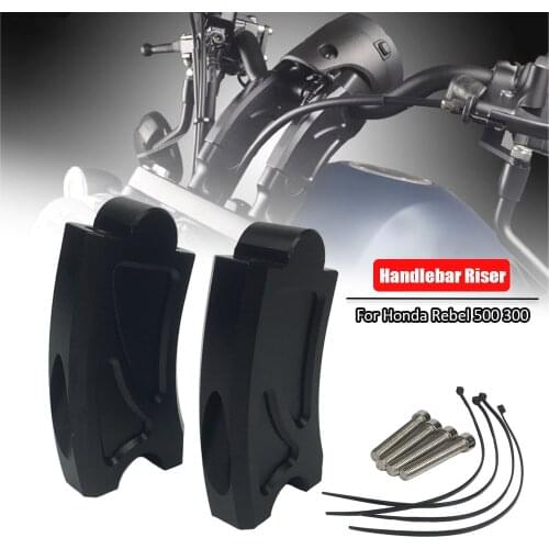 For HONDA REBEL CMX500 CMX300 CMX 300 CMX 500 2017 2018 2019 2020 Motorcycle Accessories Handlebar Riser Handle Bar Clamp Raiser