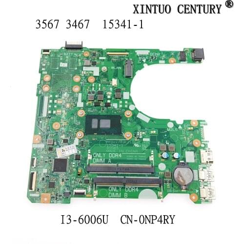 CN-0NP4RY 0NP4RY NP4RY FOR DELL Inspiron 15 3567 3467 Laptop motherboard SR2UW I3-6006U 15341-1 Mainboard