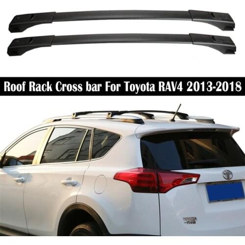 Aluminum Alloy Roof Rack For Toyota RAV4 RAV-4 2013-2018 Adjustable Rails Bar Luggage Carrier Bars top Cross bar Rack Rail Boxes