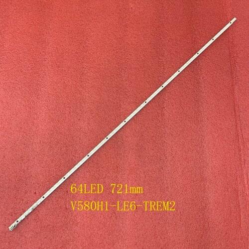 64 LEDs 721MM LED backlight strip For Philco PH58E51DSGW PH58E51 V580H1-LE6-TREM2 V580HJ1-LE6