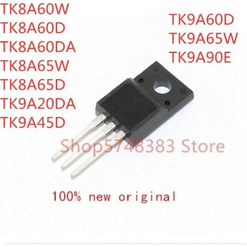 10PCS TK8A60W TK8A60D TK8A60DA TK8A65W TK8A65D TK9A20DA TK9A45D TK9A60D TK9A65W TK9A90E TO-220F