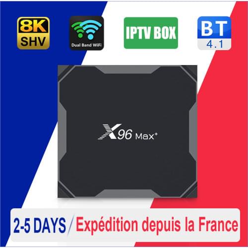 X96 MAX PLUS QHDTV IPTV BOX Ship From France S905X3 Android 9.0 Smart TV Box 8k 2.4G/5.8G Wifi X96 Max Plus ip tv Set top Boxes