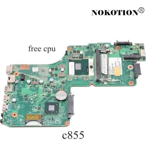 NOKOTION V000275540 For TOSHIBA Satellite C855 Laptop Motherboard DK10F-6050A2541801-MB-A02 PGA989 SJTNV HM70 DDR3 free cpu