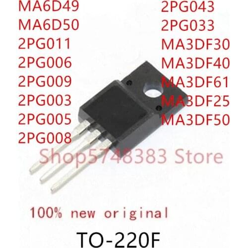 10PCS MA6D49 MA6D50 2PG011 2PG006 2PG009 2PG003 2PG005 2PG008 2PG043 2PG033 MA3DF30 MA3DF40 MA3DF61 MA3DF25 MA3DF50 TO-220F