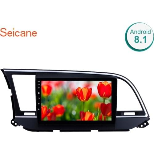 Seicane Car Multimedia Palyer For 2016 Hyundai Elantra 9" 2 Din Android 8.1 HD 1024*600 Touchscreen Car Radio Support Wifi RDS