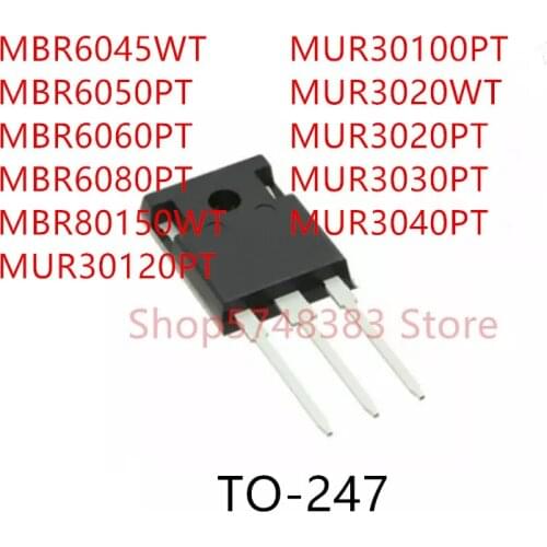 10PCS MBR6045WT MBR6050PT MBR6060PT MBR6080PT MBR80150WT MUR30120PT MUR30100PT MUR3020WT MUR3020PT MUR3030PT MUR3040PT TO-247