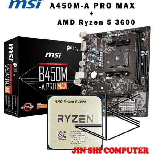 AMD Ryzen 5 3600 R5 3600 CPU + MSI B450M-A PRO MAX Motherboard Set meal Socket AM4 New / no fan