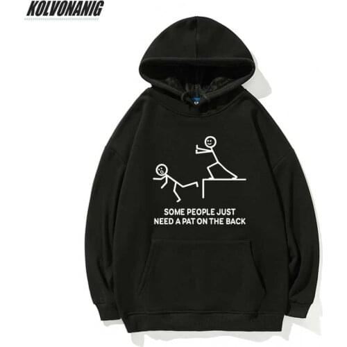 SOME PEOPLE JUST NEED A PAT ON THE BACK Funny Oversized Graphic Womens Oversize Hoodie Anime Clothes Cotton Mens Sweatshirt