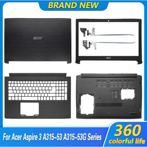 NEW FOR Acer Aspire 3 A315-53 A315-53G Series Laptop LCD Back Cover/Front Bezel/LCD Hinges Top Case AM28Z000100 Black