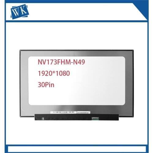 17,3 "FHD pantalla LCD pantalla LED NV173FHM-N49 EDP 30Pin 60HZ IPS 1920x1080 NV173FHM N49