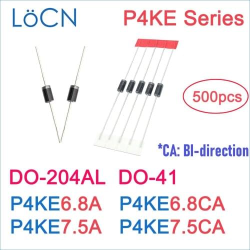 500PCS DO-41 DO-204AL P4KE P4KE6.8 P4KE6.8A P4KE6.8CA P4KE7.5A P4KE7.5CA DIP TVS DO41 UNI BI High Quality 6.8V 7.5V LoCN