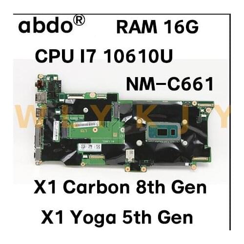 For Lenovo ThinkPad X1 Carbon 8th Gen / X1 Yoga 5th Gen laptop motherboard Gx490 NM-C661 with CPU i7-10610U 16G 100% test work
