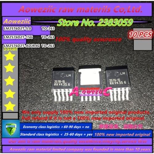 Aoweziic 100% new imported original LM2576D2T-5.0 2576D2T-5 LM2576D2T-15G 2576-15 LM2576D2T-ADJR4G LM2576D2T-ADJ 2576-ADJ TO-263