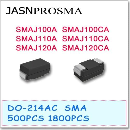 JASNPROSMA 500PCS 1800PCS SMAJ SMAJ100 SMAJ100A SMAJ100CA SMAJ110 SMAJ110A SMAJ110CA SMAJ120 SMAJ120A SMAJ120CA Diode DO214AC