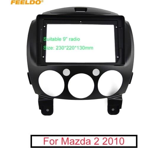 FEELDO Car Audio Radio 2DIN Fascia Frame Adapter For Mazda 2 9" Big Screen CD/DVD Player Dash Fitting Panel Frame Kit