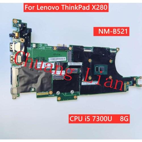 For Lenovo ThinkPad X280 Laptop Motherboard EX280 NM-B521 with CPU i5 7300U 8G 100% Fully Tested