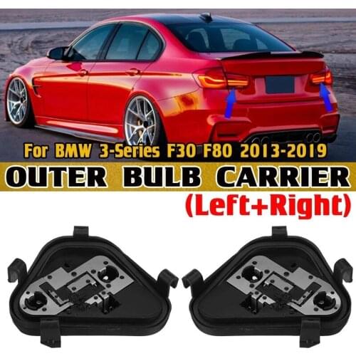 2PCS for-BMW 3-Series F30 F80 2013-2019 Rear Tail Light Outer Bulb Carrier for Fender Taillight 63217313044 63217313043