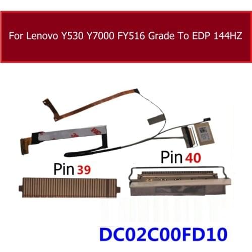 Laptop LCD LVDS Display Screen Flex Cable Ribbon For Lenovo Y530 Y7000 FY516 Grade To EDP 144HZ DC02C00FD10 Replacement Parts