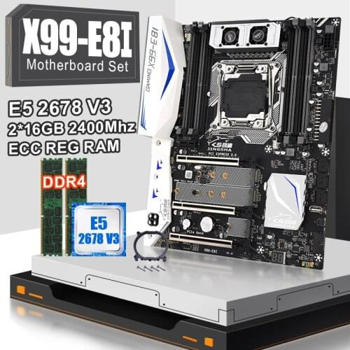 JINGSHA X99 E8I Motherboard Set LGA 201-3 V3V4 With XEON E5 2678V3 And 2pcs 16GB DDR4 2400MHZ ECC REG RAM Support Turbo Boost