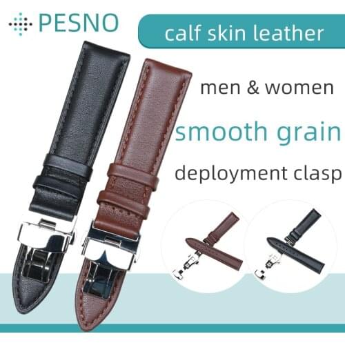 PESNO Deployment Clasp Calf Skin Leather Watch Band Softness Black Brown Cow Hide Leather Lady Gentlemen Watch Straps