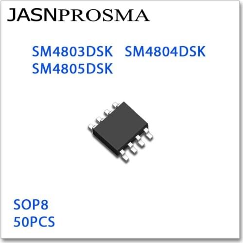 JASNPROSMA 50PCS SOP8 SM4803DSK SM4804DSK SM4805DSK High quality