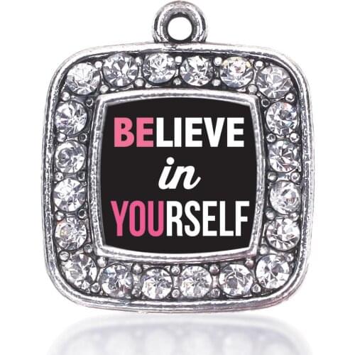 BELIEVE IN YOURSELF SQUARE CHARM ANTIQUE SILVER PLATED CRYSTAL JEWELRY