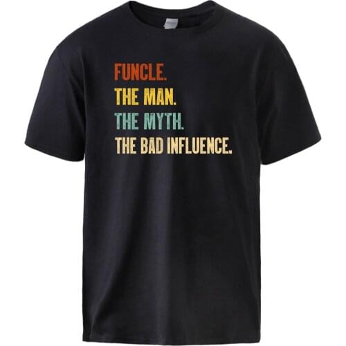 Vintage Mens Summer T shirts Funcle The Man The Myth The Bad Influence Print Tops Short Sleeve 100% Cotton Graphic Tops Tee
