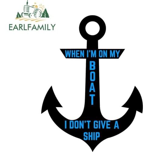 EARLFAMILY 13cm x 9.8cm for When Im on My Boat Anchor Waterproof Decal Creative Graffiti Stickers Custom Printing Car Sticker