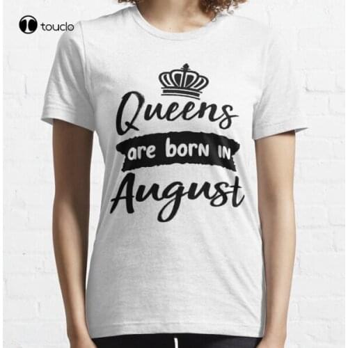 New Queens Are Born In August Vintage Essential T-Shirt Cotton Tee Shirt Woman Women Girl