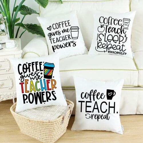 Coffee Give Me Teacher Powers Letter Print Cushion Cases First Coffee Pillow Cover Home Bedroom Sofa Decor Cojines Decorativos
