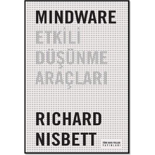 Mindware Effective Thinking Tools-Richard Nisbett Turkish Publications (TURKISH)