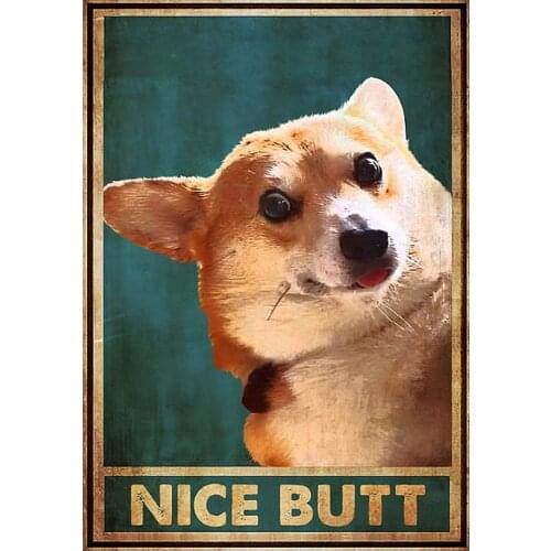 Tin Sign Kitchen Dog Corgi Nice Butt Poster Corgi Funny Poster Wall Decor Vintage Tin Sign Bathroom room decoration 30x20cm