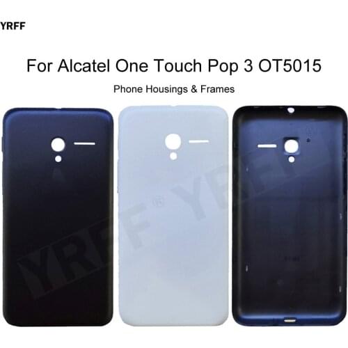 For Alcatel One Touch Pop 3 OT5015 5015 5015D 5015E 5015X Battery Housing Frames Back Cover Door Plastic Case