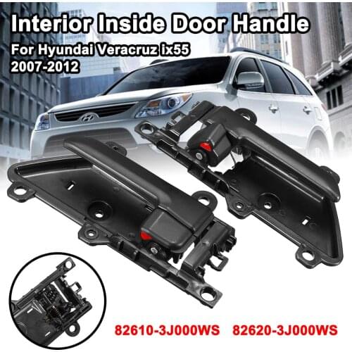 Front Rear Left Right Car Interior Inside Door Handle For Hyundai Veracruz ix55 2007-2012 82610-3J000WS 82620-3J000WS