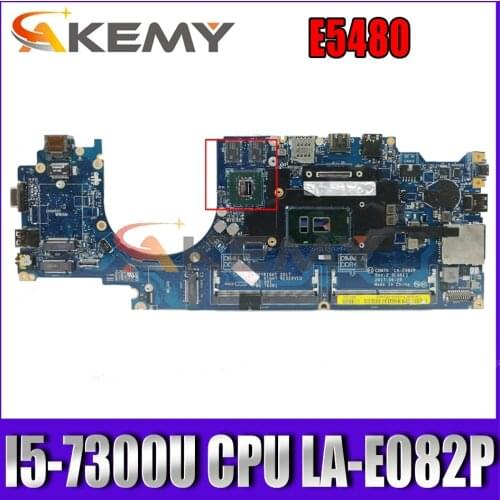 Akemy Brand NEW FOR Dell Latitude E5480 Motherboard I5-7300U CDM70 LA-E082P CN-06PV53 6PV53 Mainboard 100%tested