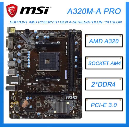 MSI A320M-A Pro Desktop Motherboard AMD A320 AM4 DDR4 SDRAM 32GB PCI-E 3.0 AMD Ryzen Micro ATX Original Used Motherboard